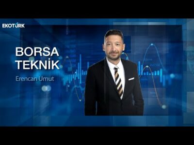 Borsa Teknik | Serdar Pazı | Eren Can Umut | 26.04.2024