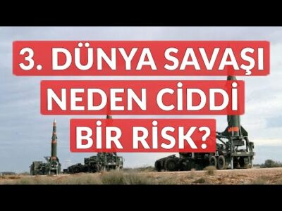 3.Dünya Savaşı Neden Ciddi Bir Risk - Dünyanın Haberi 414 - 05.05.2024