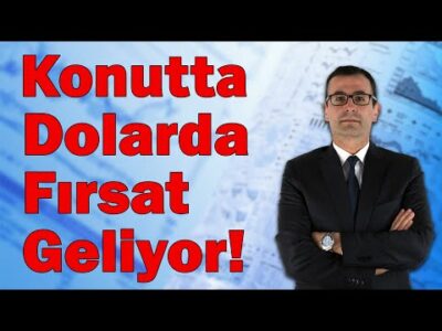 Konutta Dolarda Fırsat Geliyor! I Dolar O Tarihte Harekete Başlar I Konutta O Aylara Dikkat!