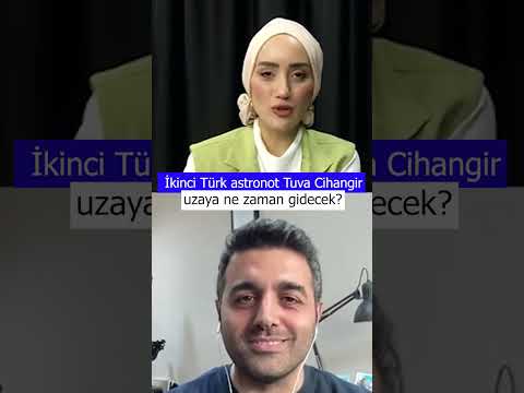 İkinci Türk Astronot Tuva Cihangir Uzaya Ne Zaman Gidecek? #shorts