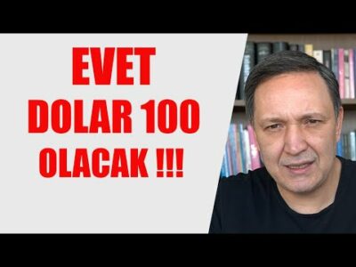 EVET DOLAR 100 OLACAK