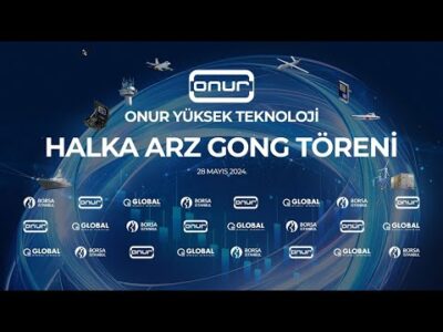 Onur Yüksek Teknoloji Halka Arz Gong Töreni