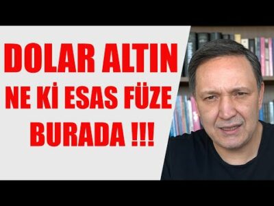 DOLAR ALTIN NE Kİ ESAS FÜZE BURADA