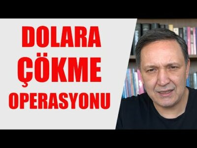 MİLLETİN DOLARINA ÇÖKME OPERASYONU