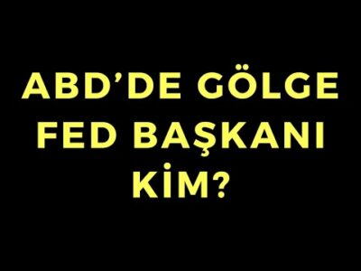 ABD'nin Gölge Fed Başkanı Kim - Dünyanın Haberi 412 - 02.05.2024