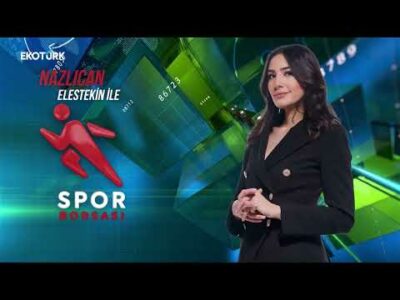 Spor Borsası | Ali Tandoğan | Nazlıcan Elestekin