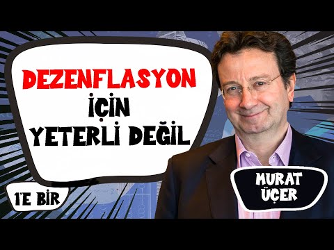 Ekonomide oyunun sonu sorgulanıyor! & Yapılanlar dezenflasyon için yeterli değil! | Murat Üçer