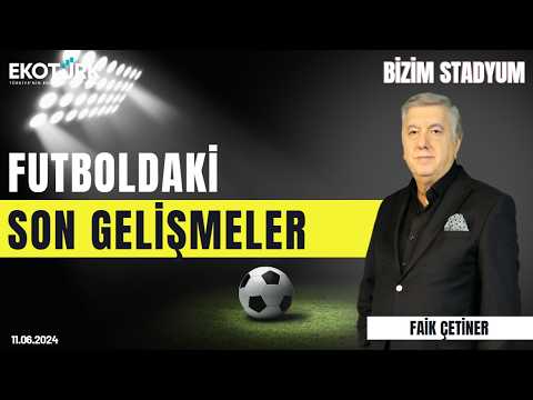 Futboldaki son gelişmeler | Sinan Vardar | Murat Sancak | Faik Çetiner | Bizim Stadyum