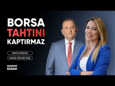Borsa Tahtını Kaptırmaz | Hande Eğilmez Eniş | Ekonomi Ekranı