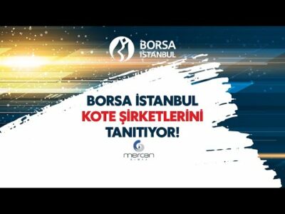 Borsa İstanbul Kote Şirketlerini Tanıtıyor: Mercan Kimya