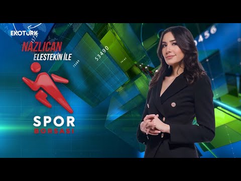 Spor Borsası | Emre Günbay | Nazlıcan Elestekin