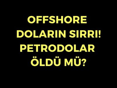 Petrodolara Karşı Offshore Dolar - Dünyanın Haberi 425 - 20.06.2024