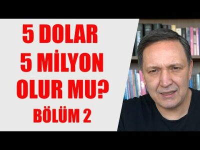 5 DOLAR 5 MİLYON DOLAR OLUR MU BÖLÜM 2