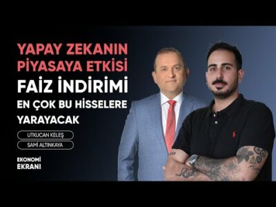 Faiz İndirimi En Çok Bu Hisselere Yarayacak | Utkucan Keleş | Ekonomi Ekranı