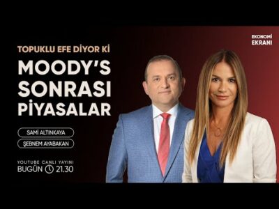 Moody's Sonrası Piyasalar | Şebnem Ayabakan | Ekonomi Ekranı