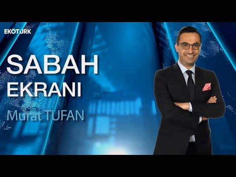 Murat Tufan | Sabah Ekranı 23.07.2024