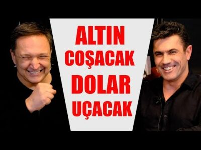 ALTIN COŞACAK DOLAR UÇACAK