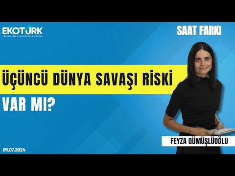 Üçüncü Dünya Savaşı riski var mı? | Nicolas Michelon | Feyza Gümüşlüoğlu | Saat Farkı