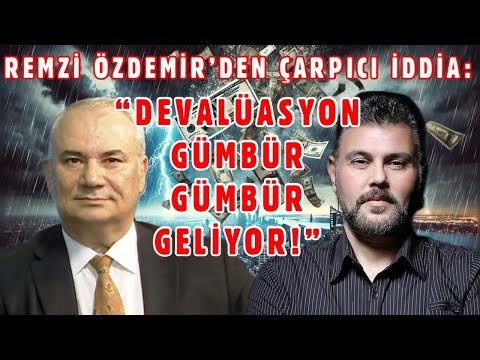 REMZİ ÖZDEMİR’DEN ÇARPICI İDDİA: “DEVALÜASYON GÜMBÜR GÜMBÜR GELİYOR!” | MURAT MURATOĞLU