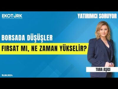 Borsada düşüşler fırsat mı, ne zaman yükselir? | Aykut Korkutata | Yatırımcı Soruyor