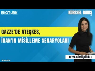Küresel Bakış | Prof. Dr. Ragıp K. Karaca | Feyza Gümüşlüoğlu