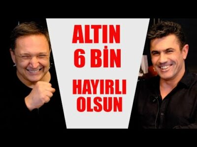ALTIN 6 BİN HAYIRLI OLSUN