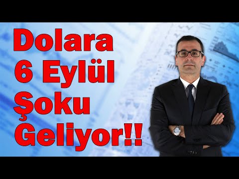 Dolara 6 Eylül Şoku Geliyor!