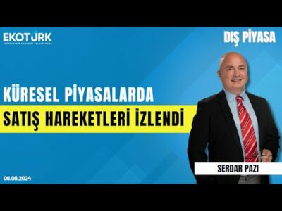 Küresel piyasalarda satış hareketleri izlendi | İbrahim Şişman | Dr. Bahadır İldokuz | Dış Piyasa