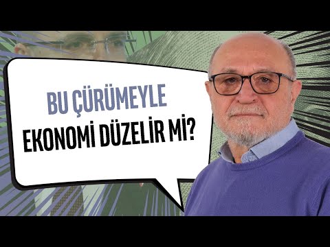 Bu kadar çürüme varken ekonomi düzelir mi? Merkez Bankası neden yüksekten döviz alıyor? Erdal Sağlam