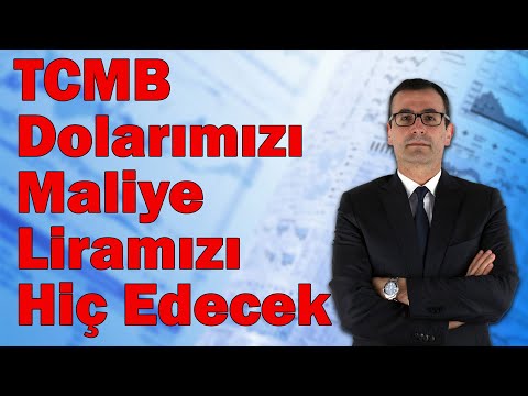 TCMB Dolarımızı, Maliye Liramızı Hiç Edecek! Altında Yeni Hedef! Borsada Hazırlık!