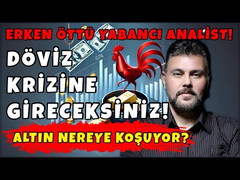 DÖVİZ KRİZİNE GİRECEKSİNİZ! ERKEN ÖTTÜ YABANCI ANALİST... ALTIN NEREYE KOŞUYOR? | MURAT MURATOĞLU