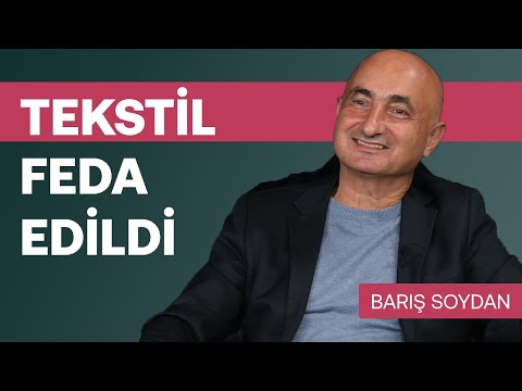 Tekstil feda edildi, konkordatolar artıyor & Yüksek teknolojide bir arpa yol alamadık | Barış Soydan