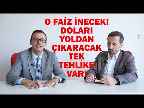 O FAİZ İNECEK! DOLARI YOLDAN ÇIKARACAK TEK TEHLİKE VAR! ALTIN VE BORSA NE OLACAK?