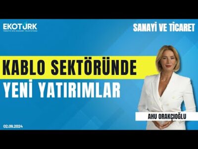 Arbek Akay | Ahu Orakçıoğlu | Sanayi ve Ticaret