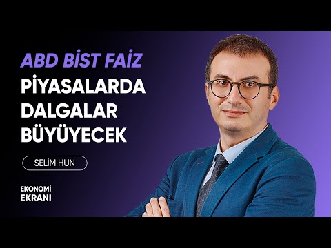 FED Faiz İndirdi | Piyasalarda Dalgalar Büyüyecek | Selim Hun | Ekonomi Ekranı