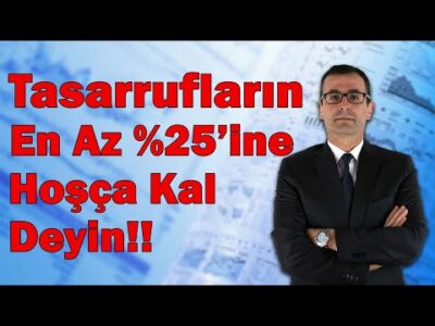 Tasarruflarınızın En Az %25'ine Hoşça Kal Deyin!