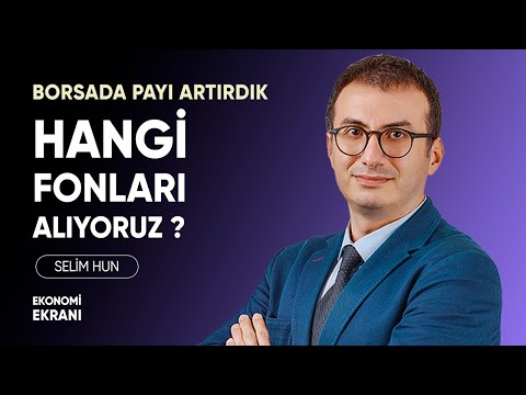 Hangi Fonları Alıyoruz ? | Portföy Dağılımı | Selim Hun | Ekonomi Ekranı