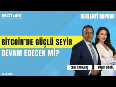 Bitcoin’de güçlü seyir devam edecek mi? | Cenk Akyoldaş | Büşra Bingöl | Beklenti Raporu