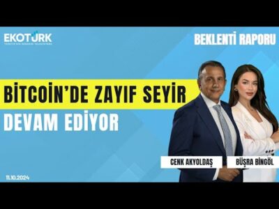 Bitcoin’de zayıf seyir devam ediyor | Cenk Akyoldaş | Büşra Bingöl | Beklenti Raporu