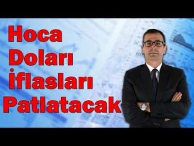 Hoca Doları İflasları Patlatacak!