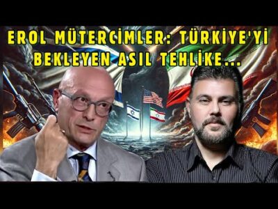 EROL MÜTERCİMLER: TÜRKİYE'Yİ BEKLEYEN ASIL TEHLİKE... | MURAT MURATOĞLU