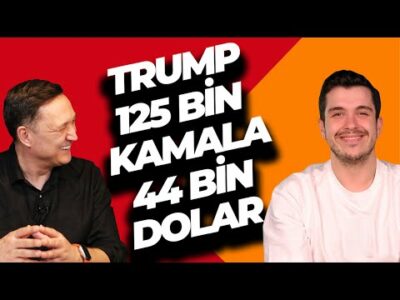 TRUMP 125 BİN KAMALA 44 BİN DOLAR