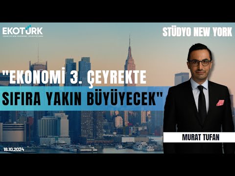 “Ekonomi 3. çeyrekte sıfıra yakın büyüyecek” | Stüdyo New York | Cem Çakmaklı | Murat Tufan