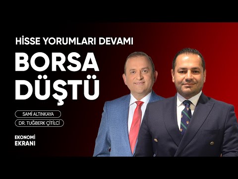 Borsa Düştü | Hisse Yorumları Devamı | Dr. Tuğberk Çitilci | Ekonomi Ekranı