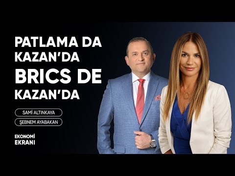 Brics de Kazan’da, Ankara da Kazan’da | Şebnem Ayabakan | Ekonomi Ekranı