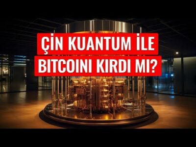 Çin Kuantum ile Bitcoini Kırdı mı? - Dünyanın Haberi 454 - 27.10.2024