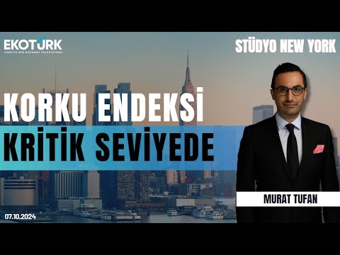 Korku Endeksi kritik seviyede | Stüdyo New York | Sertaç Ekeke | Murat Tufan