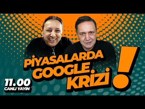 PİYASALARDA GOOGLE KRİZİ