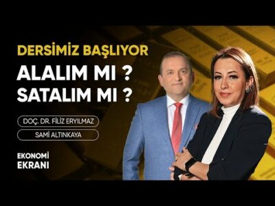 Dersimiz Başlıyor | Alalım Mı Satalım Mı ? | Filiz Eryılmaz | Ekonomi Ekranı