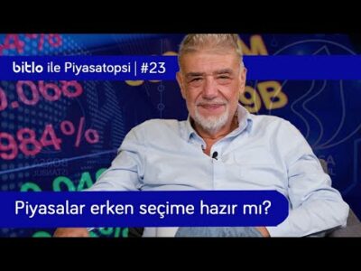 Piyasalar erken seçime hazır mı? | Atilla Yeşilada